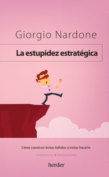 Produktbild: La estupidez estrat&eacute;gica