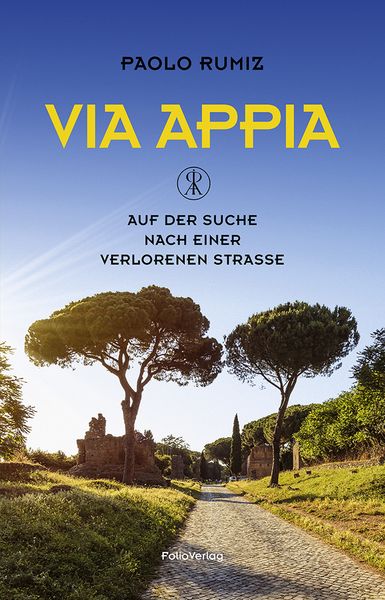 Via Appia, Gebundene Ausgabe von Paolo Rumiz, Folio, 9783852567747