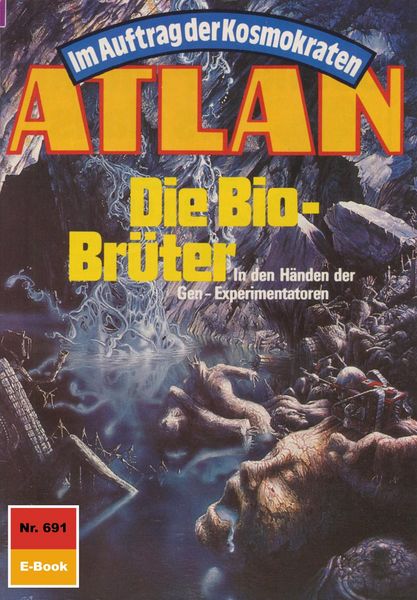 Produktbild: Atlan 691: Die Bio-Br&uuml;ter