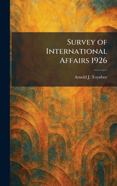 Produktbild: Survey of International Affairs 1926