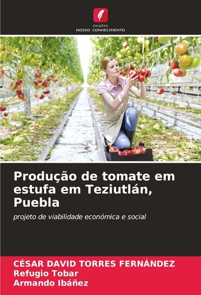 Produktbild: Produ&ccedil;&atilde;o de tomate em estufa em Teziutl&aacute;n, Puebla