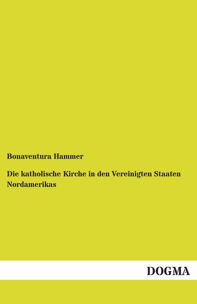 Produktbild: Die katholische Kirche in den Vereinigten Staaten Nordamerikas