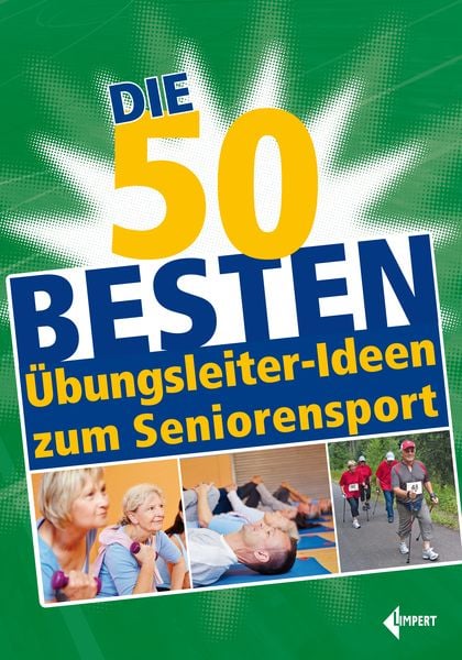 Die 50 besten Übungsleiter-Ideen zum Seniorensport