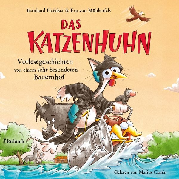 Produktbild: Bernhard Ho&euml;cker, Eva von M&uuml;hlenfels: Das Katzenhuhn 3 - Vorlesegeschichten von einem sehr besonderen Bauernhof