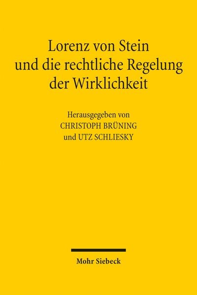 Produktbild: Lorenz von Stein und die rechtliche Regelung der Wirklichkeit