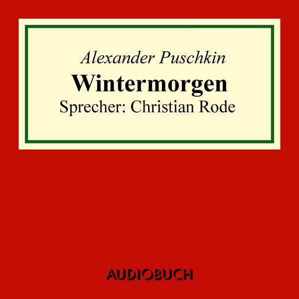 Wintermorgen - Alexander Puschkin, Audio, 9783958622012