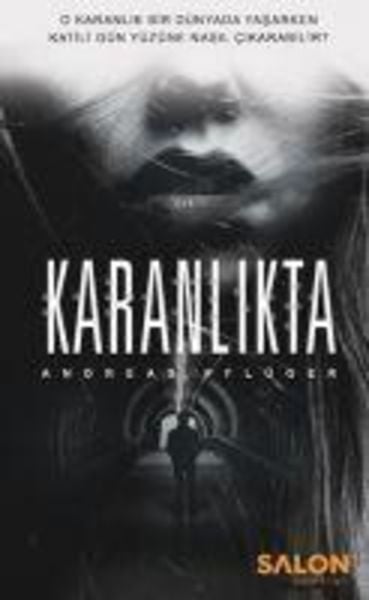 Karanlikta, Taschenbuch von Andreas Pflüger, Salon Yayinlari, 9786059530804