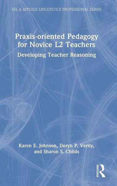 Produktbild: Praxis-oriented Pedagogy for Novice L2 Teachers