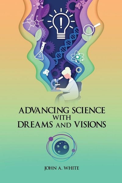 Produktbild: Advancing Science with Dreams and Visions