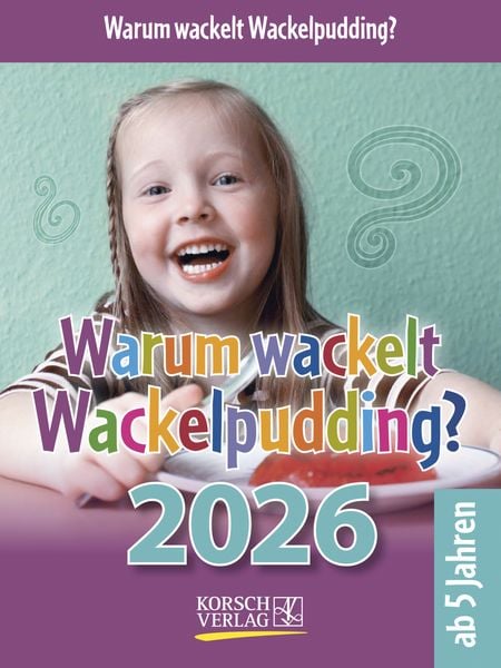 Produktbild: Warum wackelt Wackelpudding? 2026