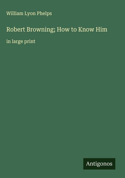 Produktbild: Robert Browning; How to Know Him