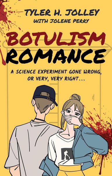 Produktbild: Botulism Romance: A Science Experiment Gone Wrong, or Very, Very Right