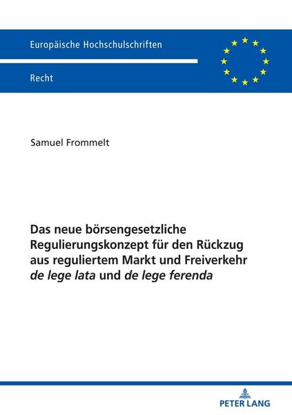 Produktbild: Das neue b&ouml;rsengesetzliche Regulierungskonzept f&uuml;r den R&uuml;ckzug aus reguliertem Markt und Freiverkehr de lege lata und de lege ferenda
