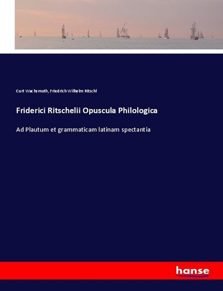 Produktbild: Friderici Ritschelii Opuscula Philologica