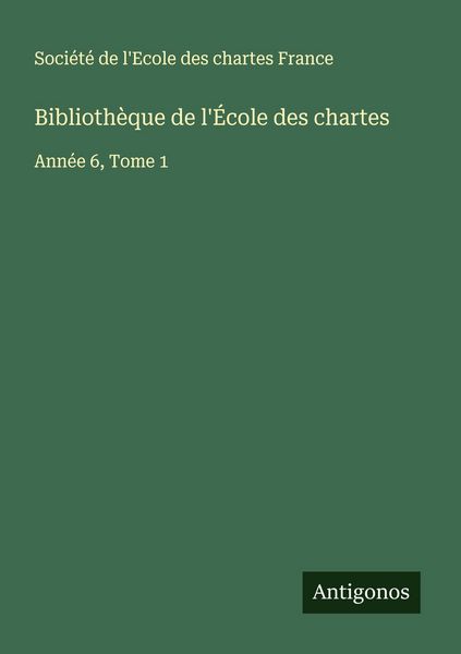 Produktbild: Biblioth&egrave;que de l'&Eacute;cole des chartes