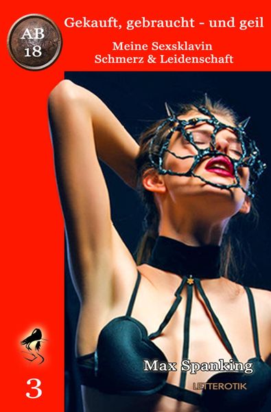Produktbild: Gekauft, gebraucht - und geil; Meine Sexsklavin - Schmerz & Leidenschaft II