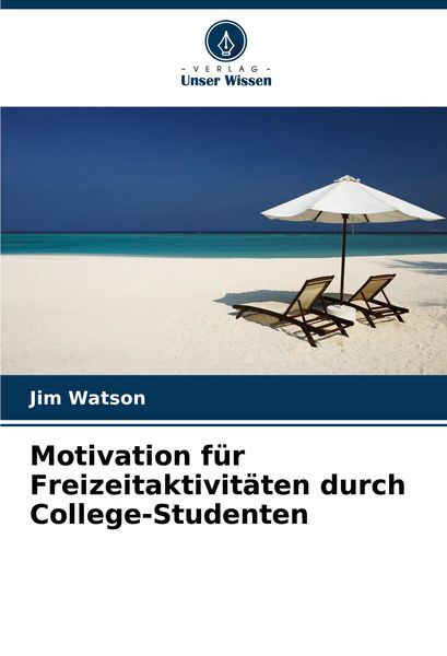 Produktbild: Motivation f&uuml;r Freizeitaktivit&auml;ten durch College-Studenten