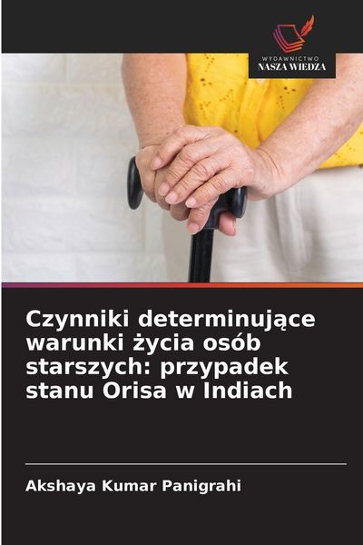 Produktbild: Czynniki determinuj&iquest;ce warunki &iquest;ycia os&oacute;b starszych: przypadek stanu Orisa w Indiach