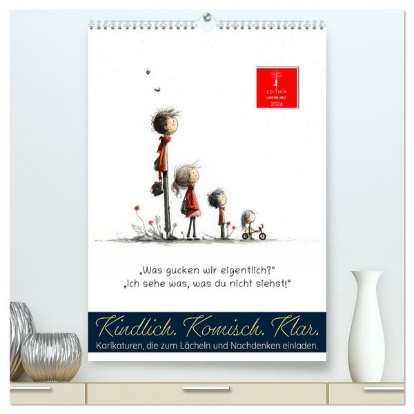 Produktbild: Kindlich. Komisch. Klar. (hochwertiger Premium Wandkalender 2026 DIN A2 hoch), Kunstdruck in Hochglanz