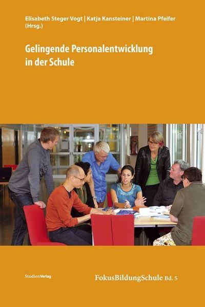 Gelingende Personalentwicklung in der Schule