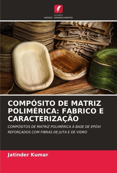 Produktbild: Comp&oacute;sito De Matriz Polim&eacute;rica: Fabrico E Caracteriza&ccedil;&atilde;o