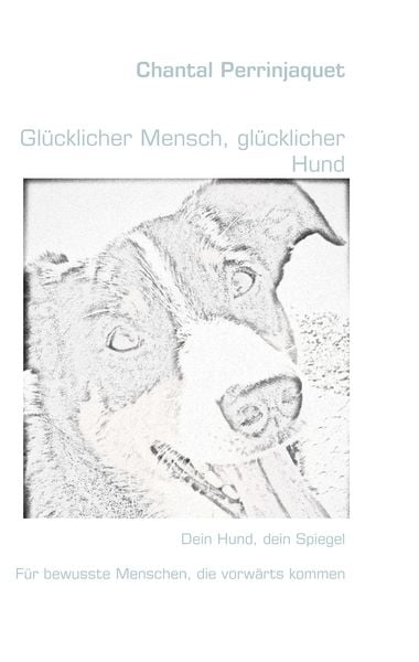 Produktbild: Gl&uuml;cklicher Mensch, gl&uuml;cklicher Hund