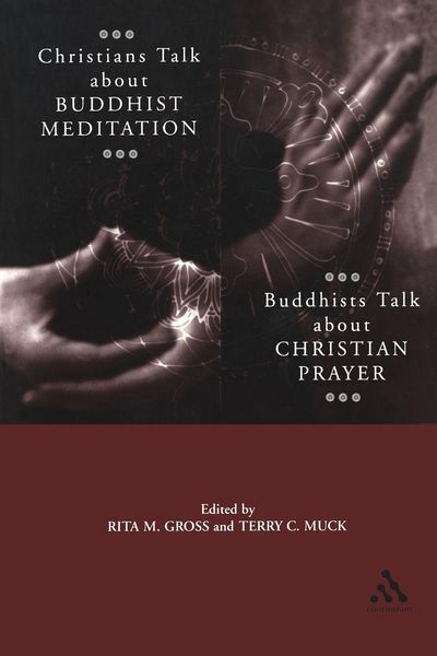 Produktbild: Christians Talk about Buddhist Meditation, Buddhists Talk About Christian Prayer