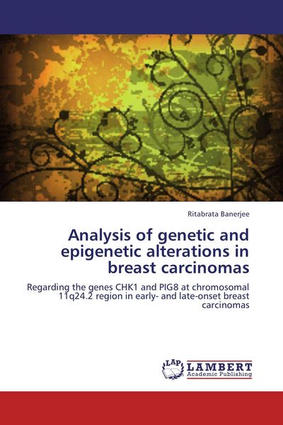 Produktbild: Analysis of genetic and epigenetic alterations in breast carcinomas