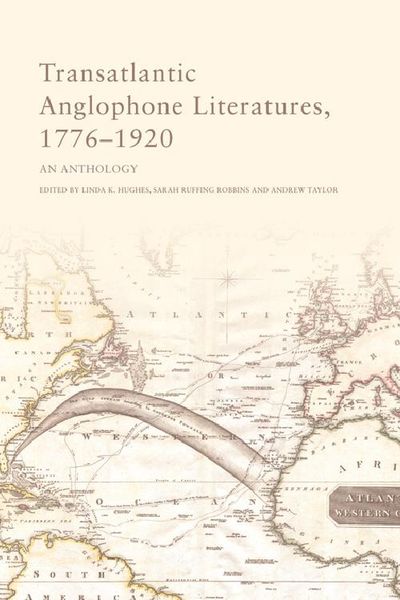 Produktbild: Transatlantic Anglophone Literatures, 1776-1920