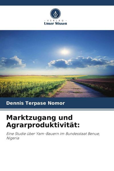 Produktbild: Marktzugang und Agrarproduktivit&auml;t: