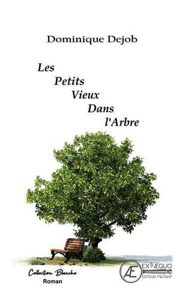 Produktbild: Les Petits Vieux Dans l'Arbre - Roman