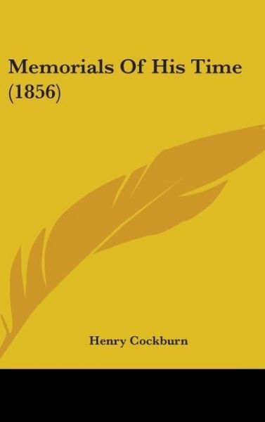 Produktbild: Cockburn, H: Memorials Of His Time (1856)
