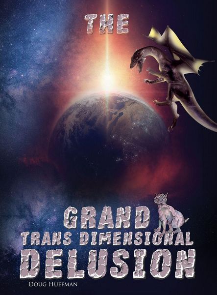 Produktbild: The Grand Transdimensional Delusion