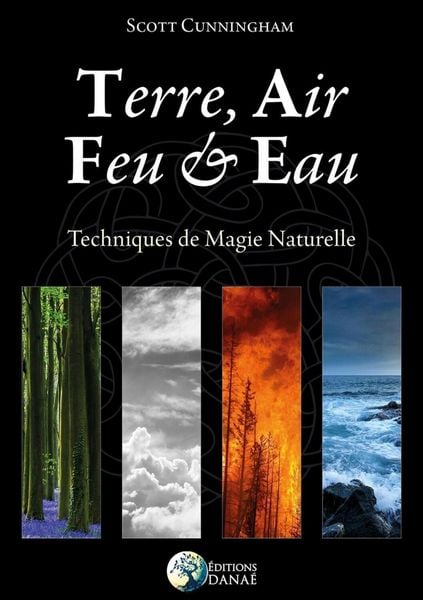Produktbild: Terre, Air, Feu & Eau - Techniques de Magie Naturelle