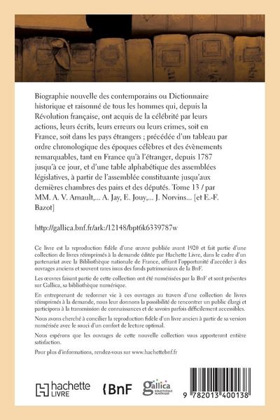 Produktbild: Biographie Nouvelle Des Contemporains Ou Dictionnaire Historique Et Raisonn&eacute;. Tome 13