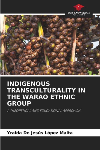 Produktbild: Indigenous Transculturality in The Warao Ethnic Group