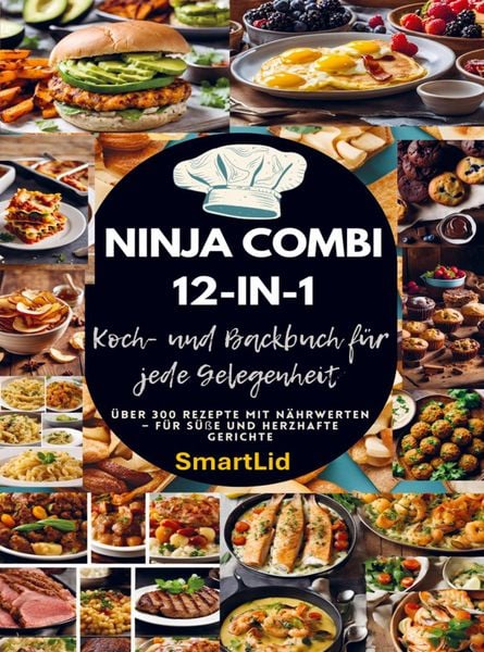 Produktbild: Ninja Combi 12-in-1 Koch- und Backbuch f&uuml;r jede Gelegenheit (SmartLid)