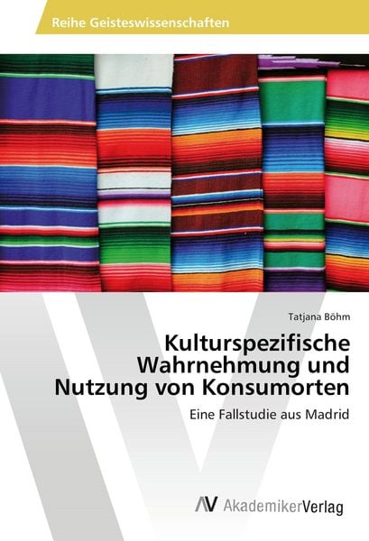 Produktbild: Kulturspezifische Wahrnehmung und Nutzung von Konsumorten