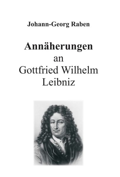 Produktbild: Ann&auml;herungen an Gottfried Wilhelm Leibniz