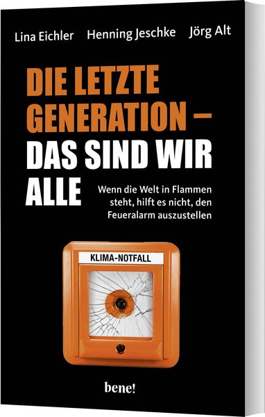 Produktbild: Die letzte Generation &ndash; das sind wir alle