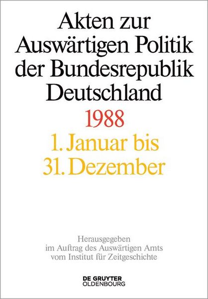 Produktbild: Akten zur Ausw&auml;rtigen Politik der Bundesrepublik Deutschland 1988