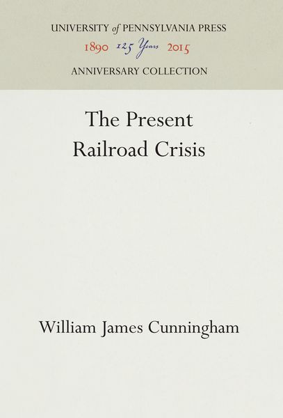 Produktbild: The Present Railroad Crisis