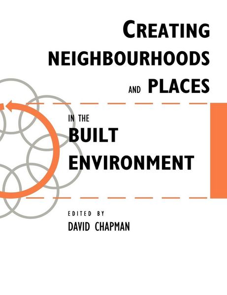 Produktbild: Creating Neighbourhoods and Places in the Built Environment