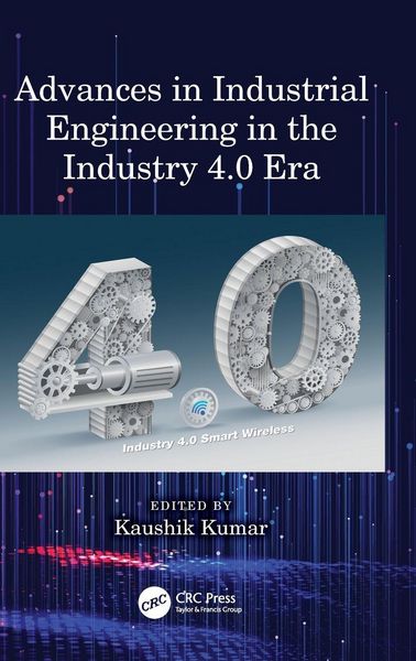 Produktbild: Advances in Industrial Engineering in the Industry 4.0 Era