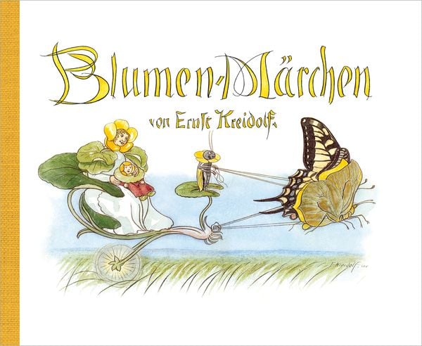 Blumen-Märchen, Gebundene Ausgabe von Ernst Kreidolf, NordSüd Verlag, 9783314103698