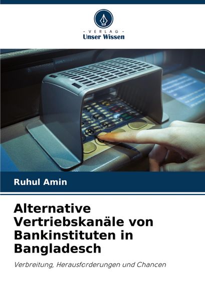 Produktbild: Alternative Vertriebskan&auml;le von Bankinstituten in Bangladesch