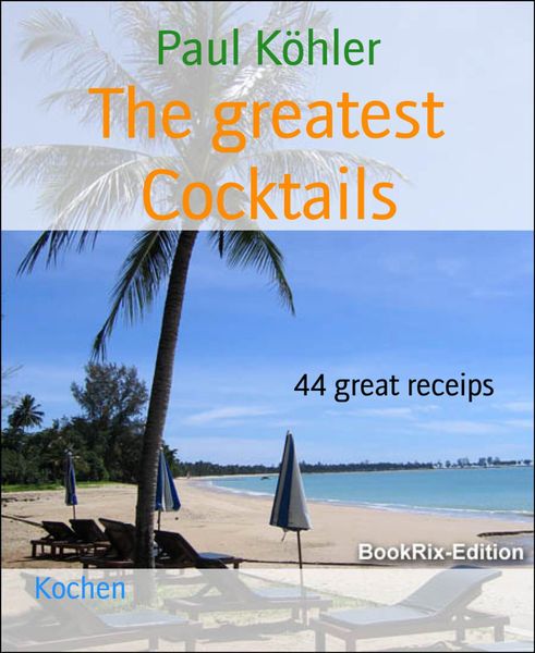 Produktbild: The greatest Cocktails