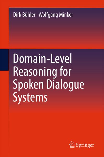 Produktbild: Domain-Level Reasoning for Spoken Dialogue Systems