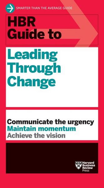 Produktbild: Harvard Business Review: HBR Guide to Leading Through Change