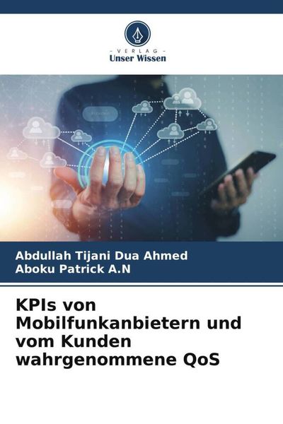 KPIs von Mobilfunkanbietern und vom Kunden wahrgenommene QoS